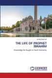 The Lap Lambert Academic Publishing The Life of Prophet İbrahİm Paperback