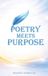 Poetry Libri GmbH Poetry Meets Purpose Hardcover