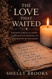 The Independently Published The Love That Waited
