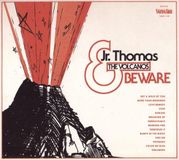 Beware Jr. Thomas And The Volcanos Beware