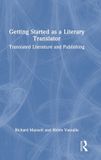 Getting Routledge Getting Started as a Literary Translator Hardcover