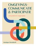 De Communicatiepraktijk Omgevingscommunicatie & participatie