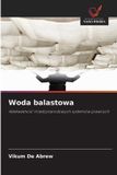 Woda OmniScriptum SRL Woda balastowa: Adekwatno¿¿ mi¿dzynarodowych systemów prawnych Paperback