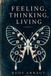 Feeling, Thinking, Living