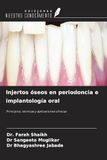 Injertos OmniScriptum SRL Injertos óseos en periodoncia e implantología oral