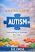 A Practical Guide to Autism: Understanding and Supporting Your Child