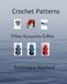 Crochet Patterns: Winter Accessories Edition