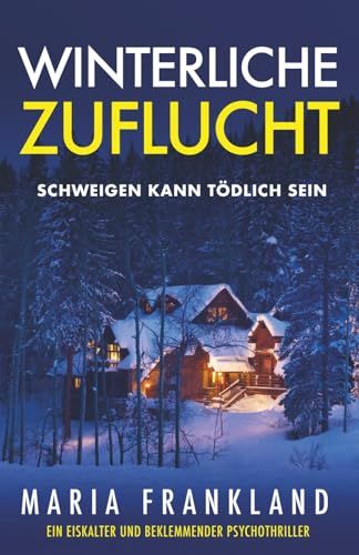 Winterliche Zuflucht: Schweigen kann tödlich sein
