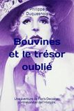Bouvines et le trésor oublié: Une aventure de Floris Decoster, contrebandier de l'Histoire.