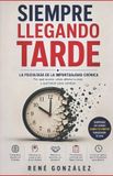 Siempre Libri GmbH Psicología del Siglo XXI- Siempre Llegando Tarde