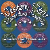 Sonic Rendezvous Western Star Various Artists - Western Star Rockabillies, Vol. 3 (CD)