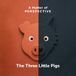 The Three Little Pigs and the Wolf: See Both Sides of a Classic Fairy Tale