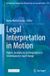 Legal Ius Gentium: Legal Interpretation in Motion: Rights, Institutions and Regulation in Contemporary Legal Change: 144