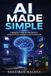AI Independently Published AI Made Simple Paperback