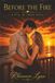 Before the Fire: A Rule of Three Novel