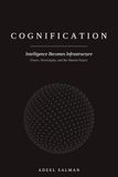Cognification: Intelligence Becomes Infrastructure