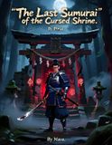 The Independently Published The Last Samurai of the Cursed Shrine Paperback