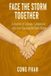 FACE Independently Published Face the Storm Together Paperback