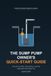 The Sump Pump Owner's Quick-Start Guide: The Pit, the Float, the Backup, and the Basement That Stays Dry