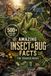 Amazing Insect & Bug Facts for Curious Minds: 500+ Fascinating Facts About Insects, Bugs, Nature, Science & Survival