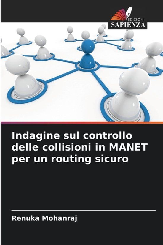 Indagine OmniScriptum SRL Indagine sul controllo delle collisioni in MANET per un routing sicuro