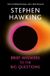 Brief Stephen Hawking Brief Answers to the Big Questions Paperback