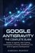 Google Antigravity: The Complete Guide: Master AI Agents, Vibe Coding, Automation, Prompts, Workflows, CLI, SDK & Agentic Development