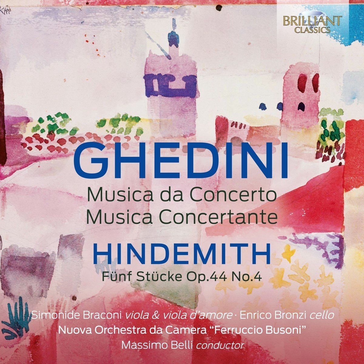 Brilliant Classics Ghedini: Musica Da Concerto, Musica Concertante, H (CD)