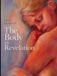 Lana Malakhoff. The Body as Revelations