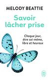 Savoir lâcher prise: Méditations quotidiennes ISBN 9782290088326 boek Gezondheid, geest & lichaam Engels 416 pagina's