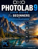 DxO PHOTOLAB 9 USER GUIDE FOR BEGINNERS AND PHOTOGRAPHERS