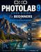DxO PHOTOLAB 9 USER GUIDE FOR BEGINNERS AND PHOTOGRAPHERS