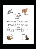 Animal Tracing Practice Book: A Fun Handwriting Practice Workbook for Kids Ages 3–5, Learn to Trace Uppercase and Lowercase Letters A–Z