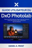 Guide DxO PhotoLab Gebruikershandleiding