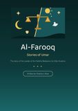 Al-Farooq: Stories of Umar, the Leader of the Faithful Believers — Illustrated Islamic Book for Little Muslims Ages 5 and Up