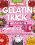Gelatin Trick Weight Loss for Women over 40