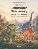 Dinosaur Discovery: Color, Play & Learn about real Dinosaurs