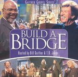 Bertus Distributie Gaither Music Group Build A Bridge