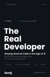The Real Developer: Staying Good at Code in the Age of AI