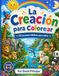 La Creación para Colorear: 50 páginas para aprender y colorear la creación de Dios