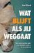Wat ABC Uitgeverij Wat blijft als jij weggaat