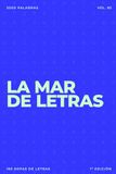 La mar de letras: Volumen 90: 3.000 palabras · 150 sopas de letras · En español · Letra grande