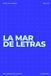 La mar de letras: Volumen 90: 3.000 palabras · 150 sopas de letras · En español · Letra grande