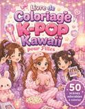 Livre K-POP Kawaii Coloring Book for Girls