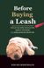 Before Labrador Retriever: Before Buying a Leash: What No One Tells You About Owning a Labrador Retriever