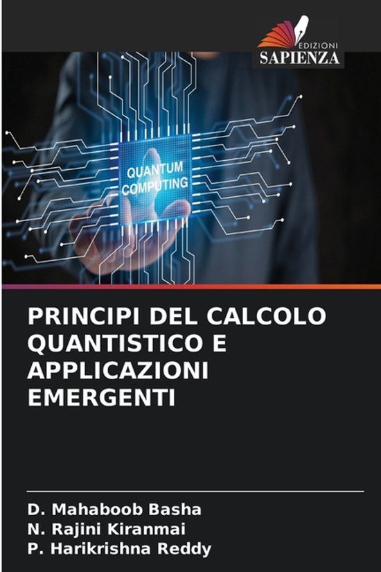 Principi OmniScriptum SRL Principi del Calcolo Quantistico E Applicazioni Emergenti