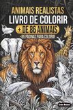 MEGA LIVRO DE COLORIR ANIMAIS REALISTAS: +De 86 Ilustrações em Line Art