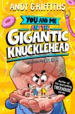 You and Me3 - You and Me and the Gigantic Knucklehead