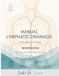 Manual Lymphatic Drainage: MLD Foundations for Clinical Massage Therapy Practice