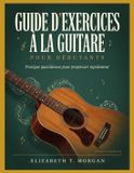 Guide Libri GmbH Guide d'exercices à la guitare pour débutants